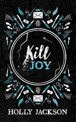 Jacksonová Holly: Kill Joy (A Good Girl´s Guide to Murder)