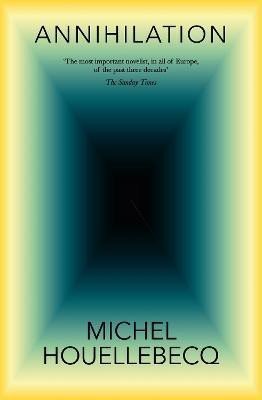 Houellebecq Michel: Annihilation