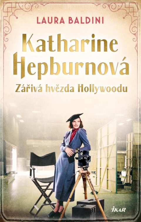 Baldiniová Laura: Katharine Hepburnová – Zářivá hvězda