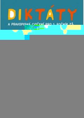 Konopková Ludmila: Diktáty a pravopisná cvič.pro 5. roč. ZŠ