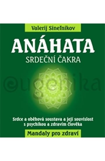 Sinelnikov Valerij: Anáhata - Srdeční čakra