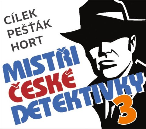 Cílek Roman: Mistři české detektivky 3 - 3 CDmp3