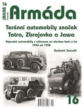 Zavadil Radomír: Armáda 16 Terénní automobily značek Tatra, Zbrojovka a Jawa - Vojenské auto