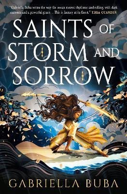 Buba Gabriella: The Stormbringer Saga - Saints of Storm and Sorrow