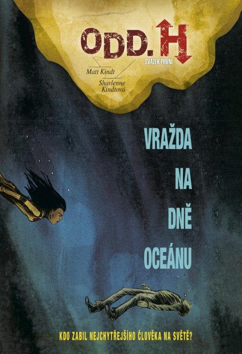 Kindt Matt: Odd. H 1 - Vražda na dně oceánu