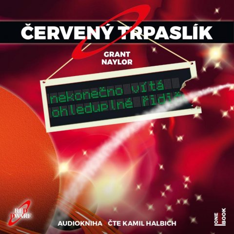 Naylor Grant: Červený trpaslík 1: Nekonečno vítá ohleduplné řidiče - CD mp3 (Čte Kamil Ha