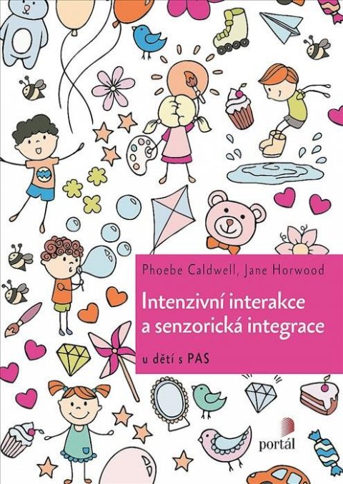 Caldwell Phoebe: Intenzivní interakce a senzorická integrace u dětí s PAS