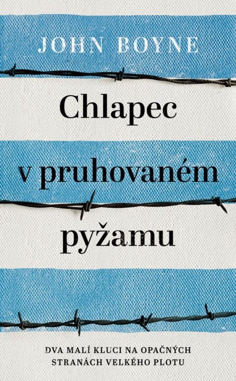 Boyne John: Chlapec v pruhovaném pyžamu