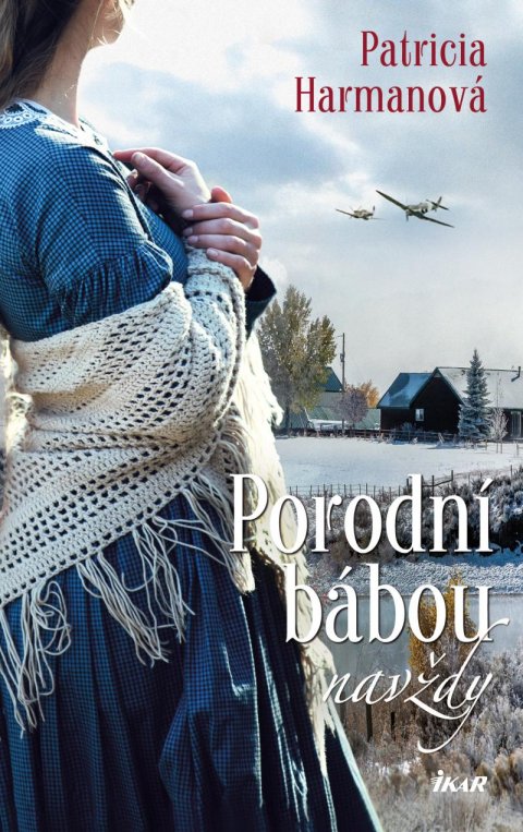 Harmanová Patricia: Porodní bábou navždy