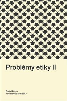 Beran Ondřej: Problémy etiky II