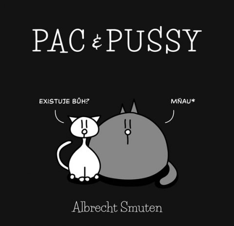 Smuten Albrecht: Pac & Pussy