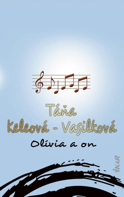 Keleová-Vasilková Táňa: Olívia a on (slovensky)