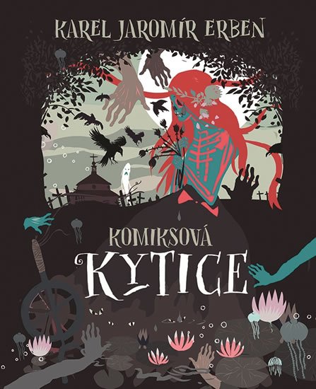 Erben Karel Jaromír: Komiksová Kytice