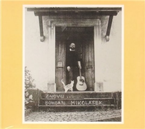 Mikolášek Bohdan: Znovu - CD