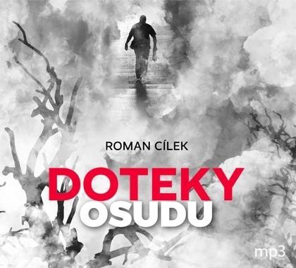 Cílek Roman: Doteky osudu - CDmp3