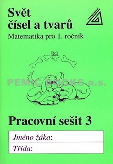 Hošpesová Alena: Matematika pro 1. roč. ZŠ PS 3 Svět čísel a tvarů