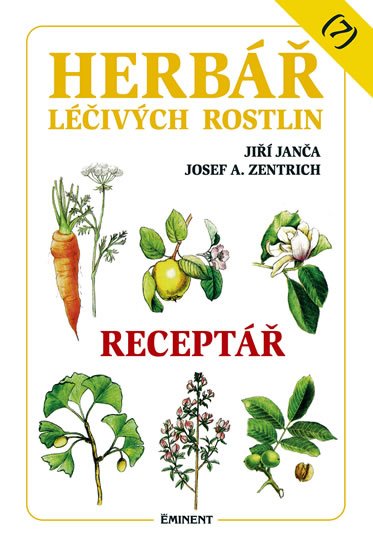 Janča Jiří: Herbář léčivých rostlin 7 - Receptář