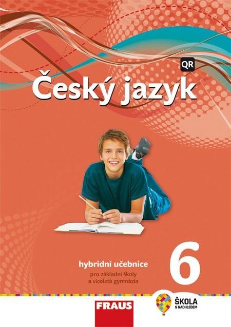 Teršová Renata: Český jazyk 6 pro ZŠ a VG - Hybridní Učebnice / nová generace