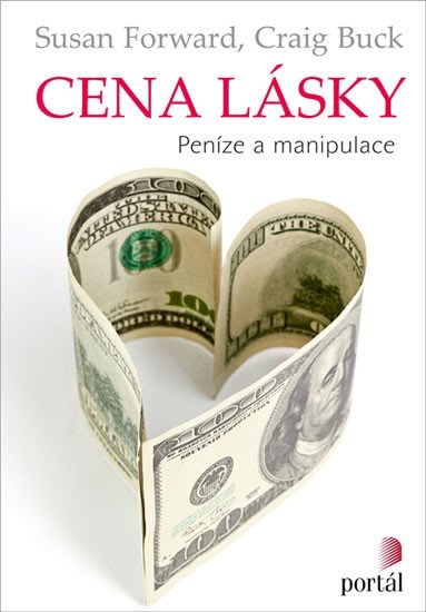 Forwardová Susan: Cena lásky - Peníze a manipulace