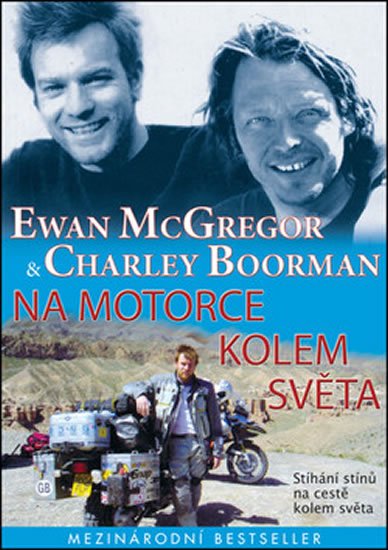 McGregor Ewan: Na motorce kolem světa