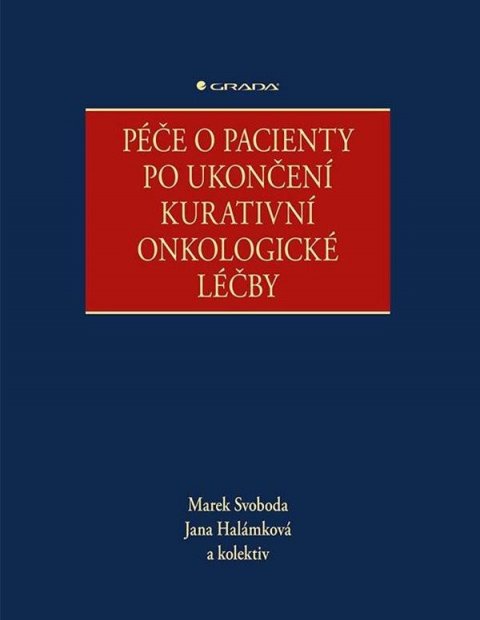 Svoboda Marek: Péče o pacienty po ukončení kurativní onkologické léčby