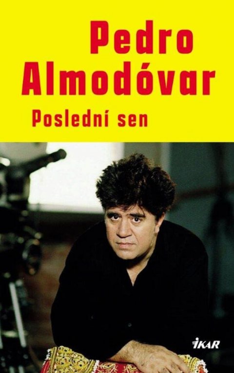 Almodóvar Pedro: Poslední sen