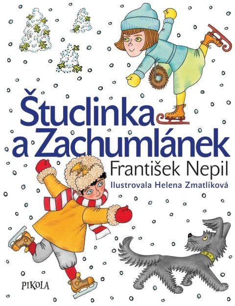 Nepil František: Štuclinka a Zachumlánek