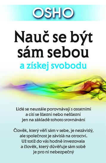 Osho: Nauč se být sám sebou a získej svobodu