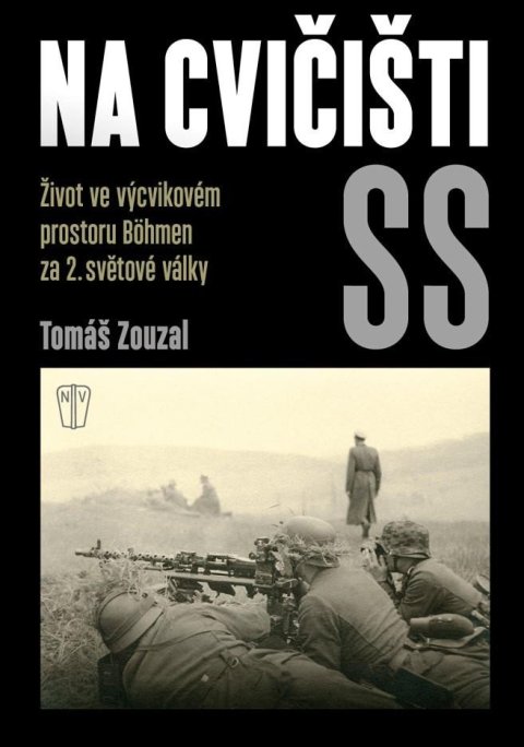 Zouzal Tomáš: Na cvičišti SS