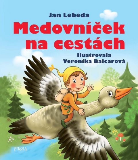 Lebeda Jan: Medovníček na cestách