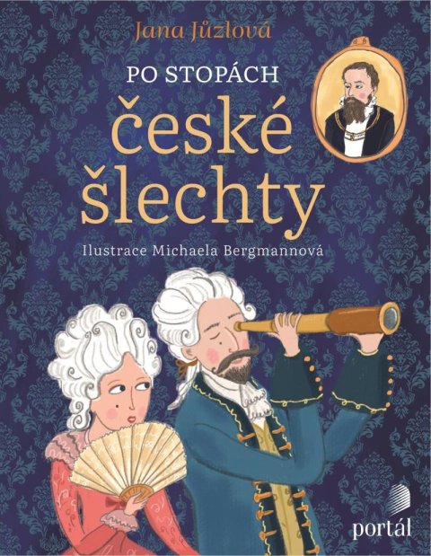 Jůzlová Jana: Po stopách české šlechty