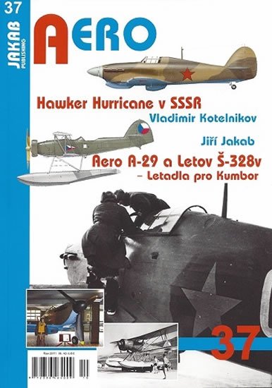 Kotelnikov Vladimir: Hawker Hurricane v SSSR / Aero A-29 a Letov Š-328v - Letadla pro Kumbor