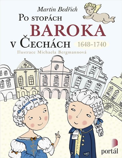 Bedřich Martin: Po stopách baroka v Čechách 1648-1740