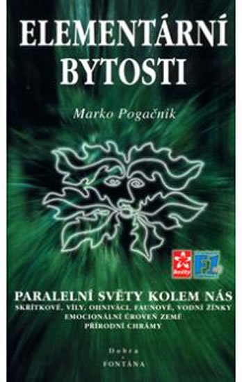 Pogačnik Marko: Elementární bytosti - Paralelní světy kolem nás