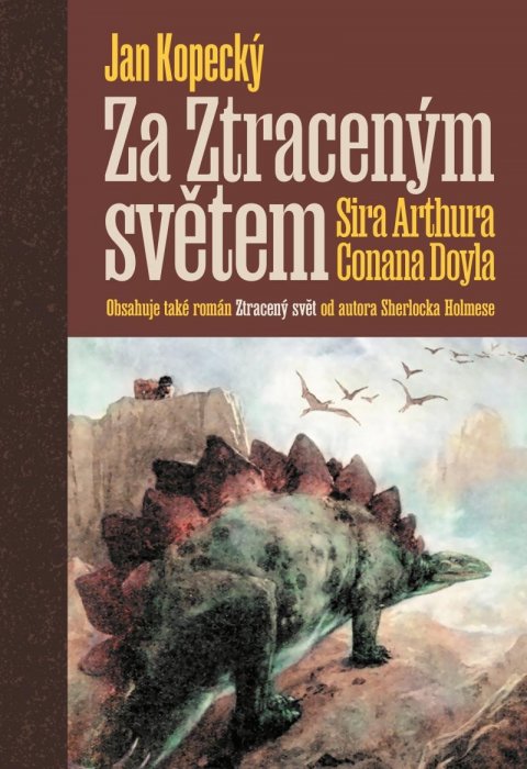 Kopecký Jan: Za Ztraceným světem Sira Arthura Conana Doyla