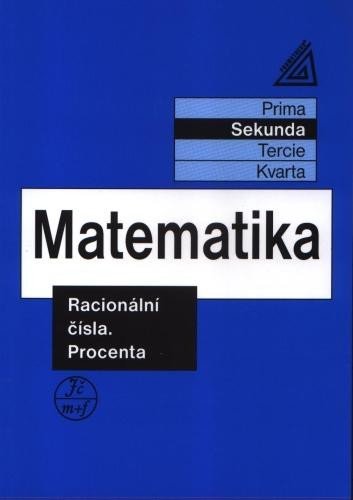 Herman Jiří: Matematika pro nižší ročníky víceletých gymnázií - Racionální čísla a proce