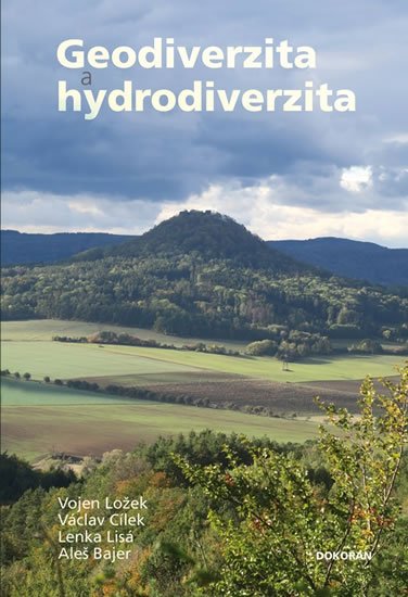 Cílek Václav: Geodiverzita a hydrodiverzita