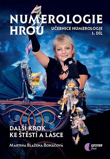 Boháčová Martina Blažena: Numerologie hrou - Učebnice numerologie I. díl