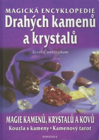 Cunningham Scott: Magická encyklopedie drahých kamenů a krystalů