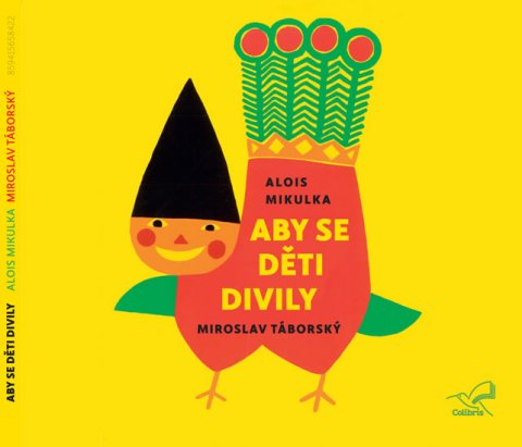 Mikulka Alois: Aby se děti divily - CD