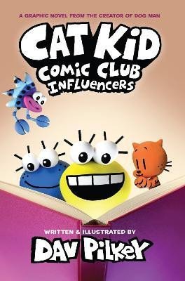 Pilkey Dav: Cat Kid Comic Club 5: Influencers (PB)