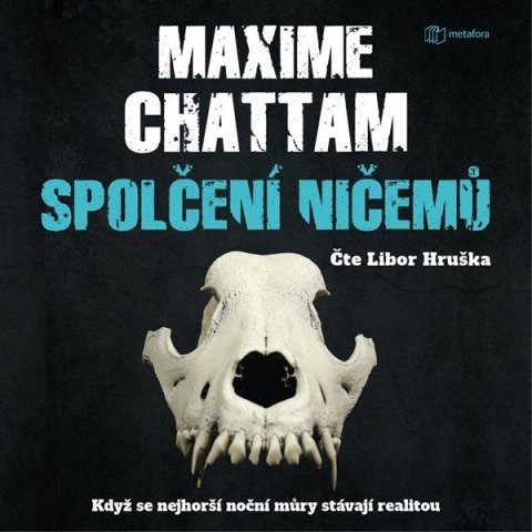 Chattam Maxime: Spolčení ničemů - Když se nejhorší noční můry stávají realitou - CDmp3 (Čte