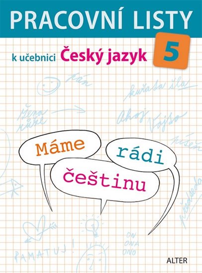 Bradáčová Lenka: Pracovní listy k učebnici Máme rádi češtinu pro 5. ročník ZŠ