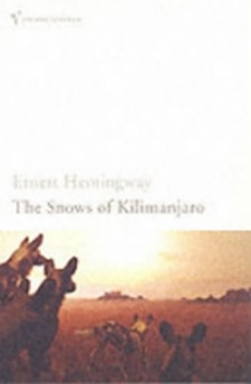 Hemingway Ernest: The Snows of Kilimanjaro