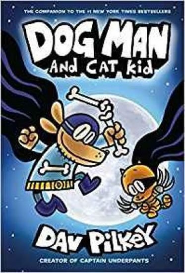 Pilkey Dav: Dog Man 4: Dog Man and Cat Kid