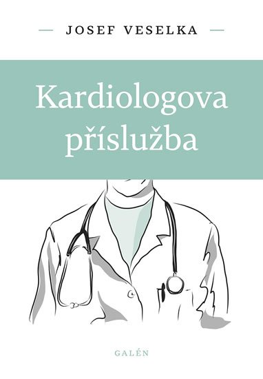 Veselka Josef: Kardiologova příslužba