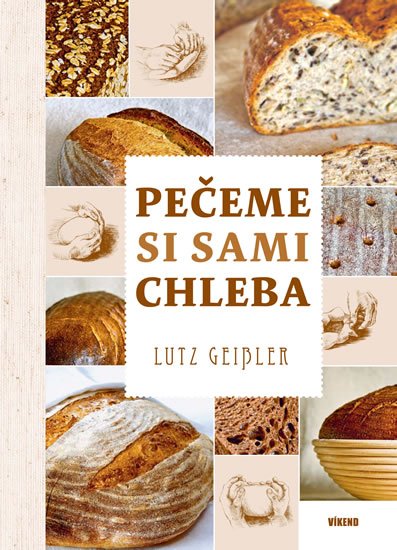 Geisler Lutz: Pečeme si sami chleba