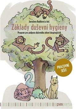 Budíková Jaroslava: Základy duševní hygieny - Program pro podporu duševního zdraví dospívajícíc