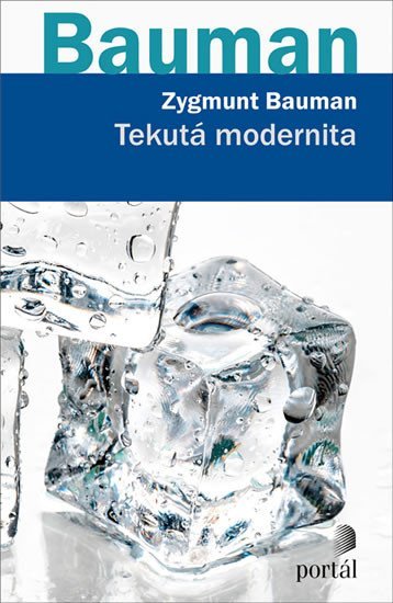 Bauman Zygmunt: Tekutá modernita