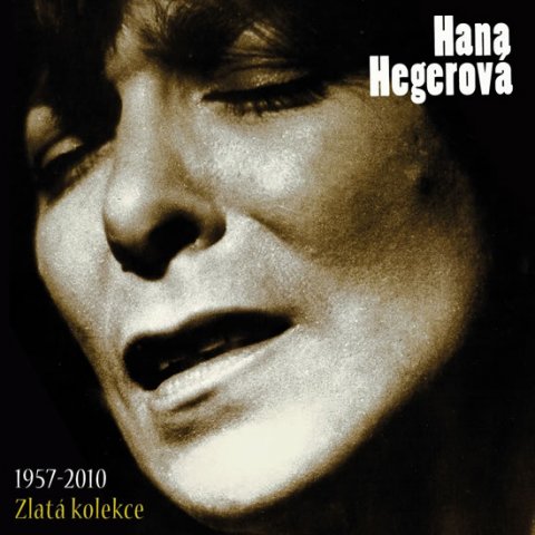 Hegerová Hana: Hana Hegerová - Zlatá kolekce/ 1957-2010 3CD